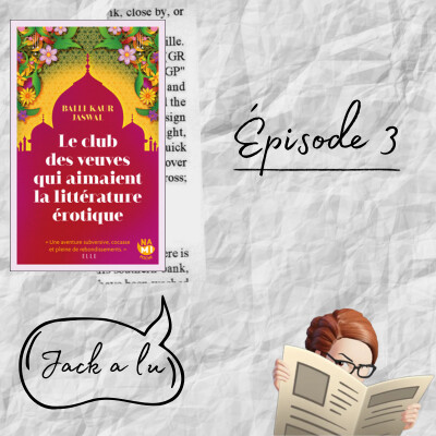 Jack a lu (3) : "Le Club des veuves qui aimaient la littérature érotique" (Balli Kaur Jaswal) cover