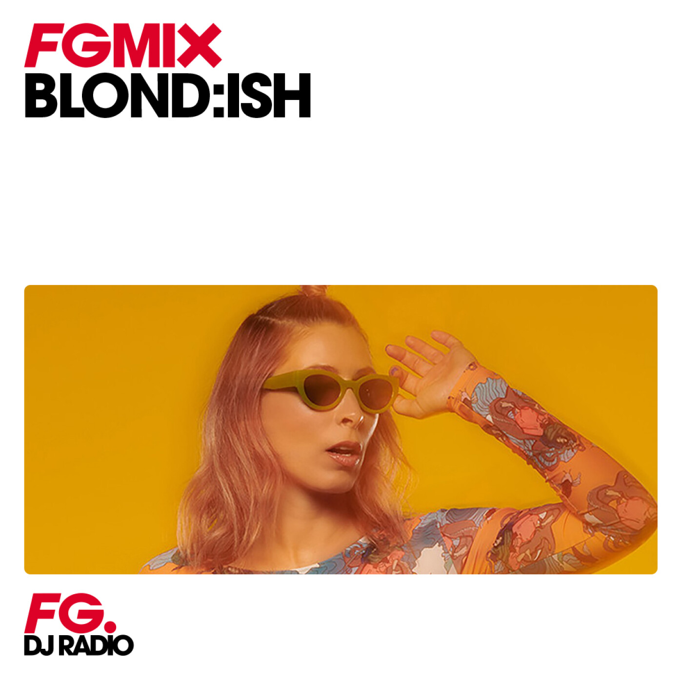 FG MIX : BLOND:ISH episode artwork