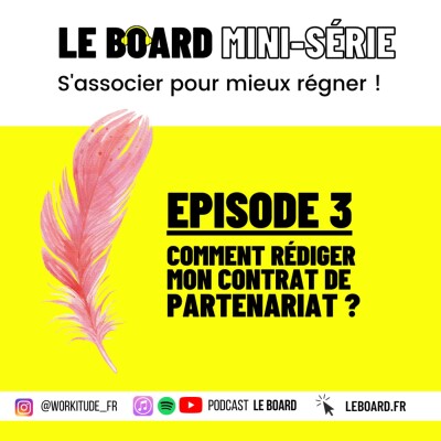 Comment rédiger mon contrat de partenariat?  🔏  S'associer pour mieux régner - Mini-série - E3 cover