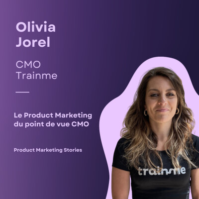 Comment recruter un PMM a débloqué l’alignement sales x marketing | Olivia Jorel | CMO Trainme cover