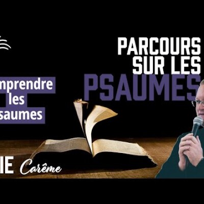 Teaser Série Psaume • Découverte des Psaumes | Les comprendre et les méditer • Du 4 au 9 avril 2022 cover
