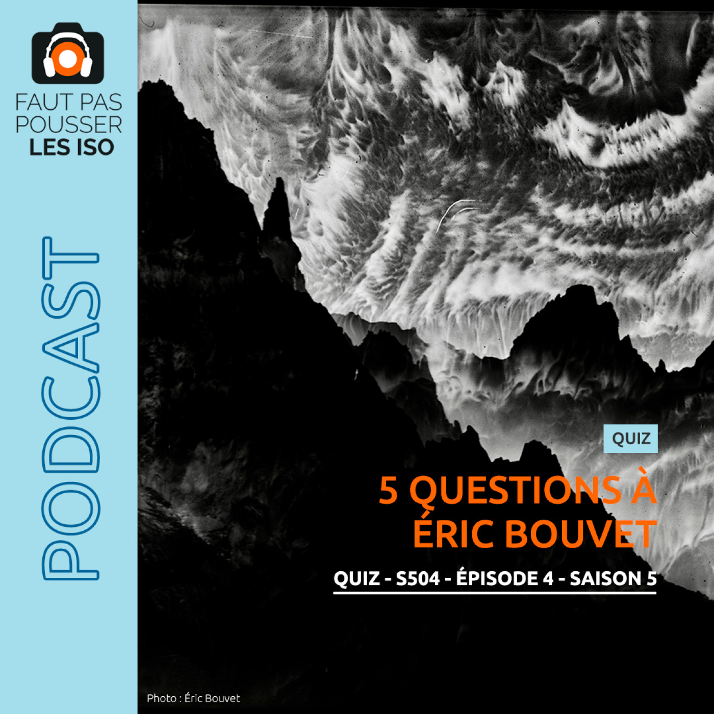 QUIZ - S504 - 5 questions à Éric Bouvet