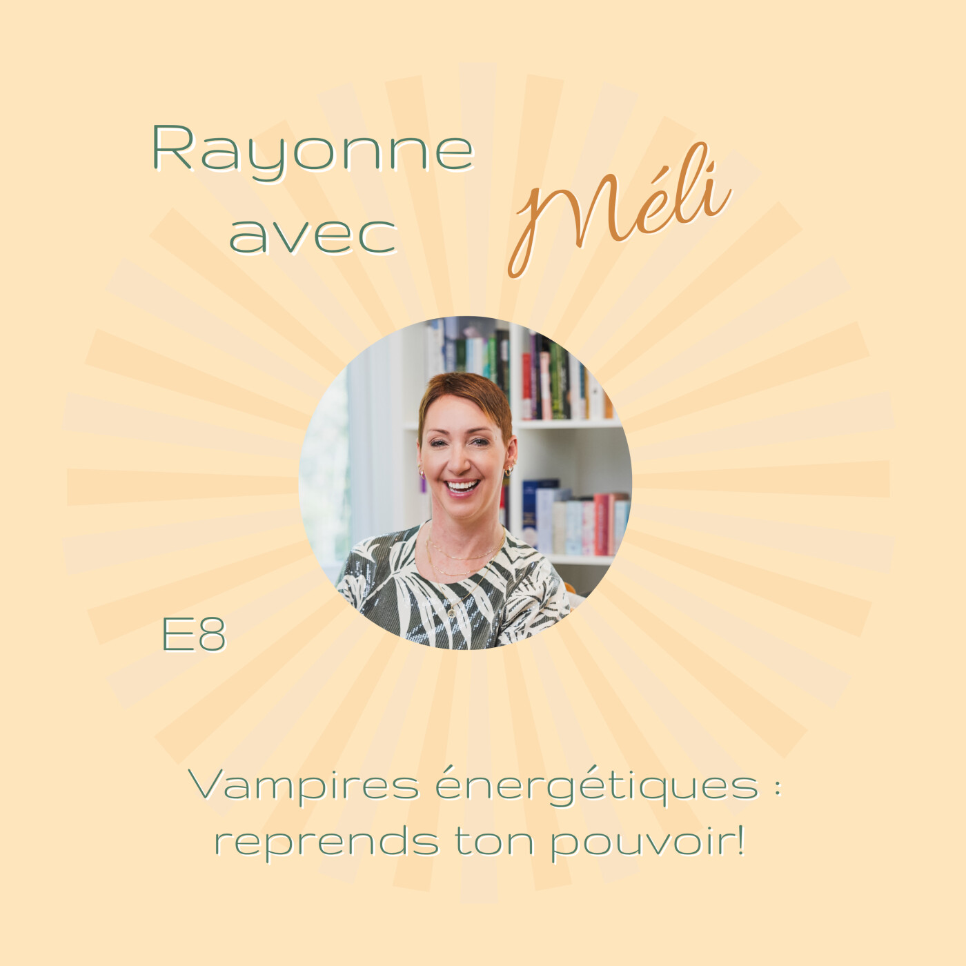 E8- Vampires énergétiques : reprends le pouvoir sur ton énergie E8- Vampires énergétiques : reprends le pouvoir sur ton énergie
