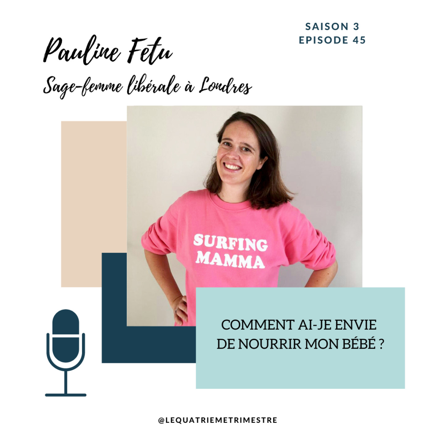 Episode 45 : Comment ai-je envie de nourrir mon bébé ?