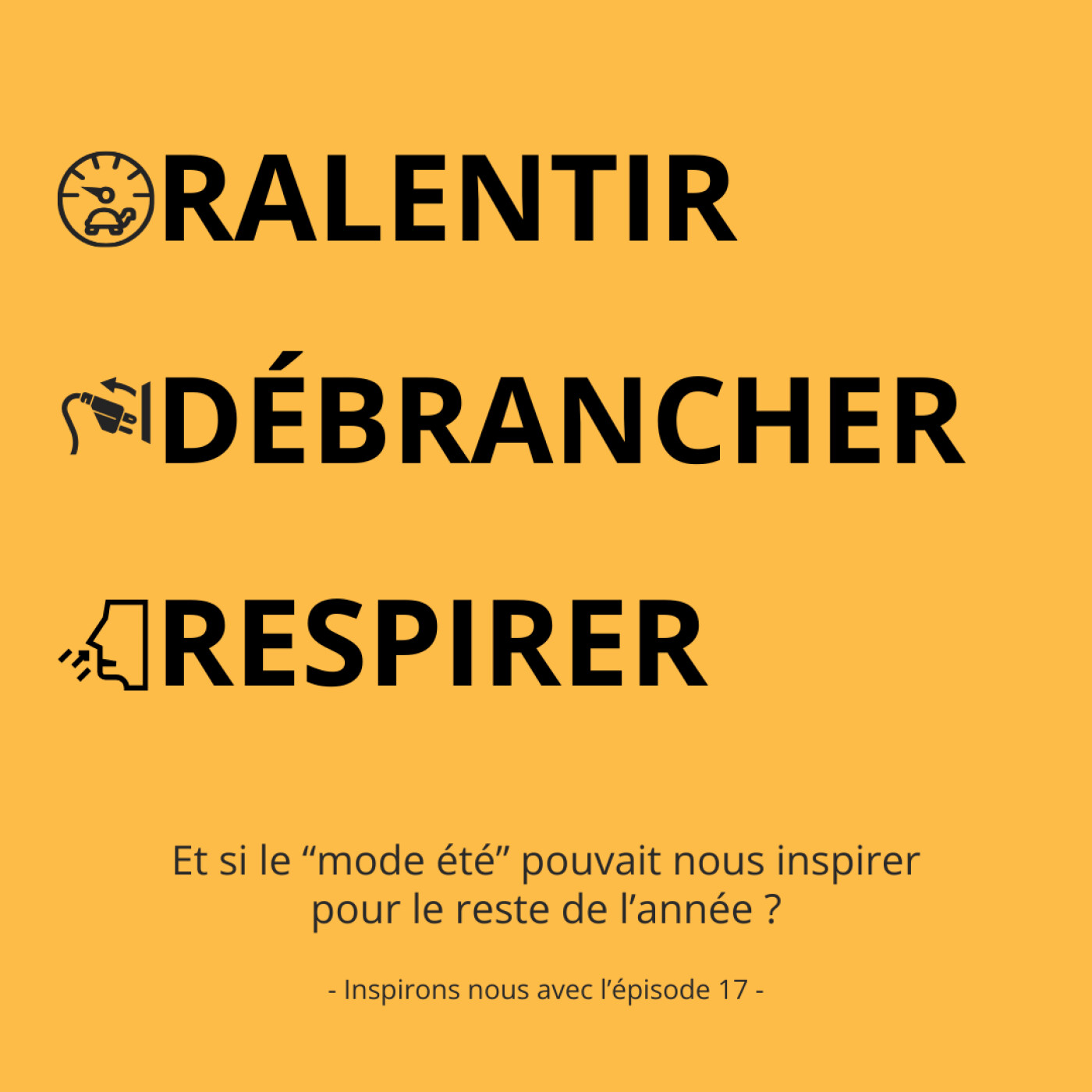 Episode 17 : Ralentir, Débrancher, Respirer: et si le “mode été” pouvait nous inspirer pour le reste de l’année ? Episode 17 : Ralentir, Débrancher, Respirer: et si le “mode été” pouvait nous inspirer pour le reste de l’année ?