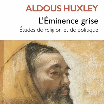 Aldous Huxley - L'Éminence grise cover