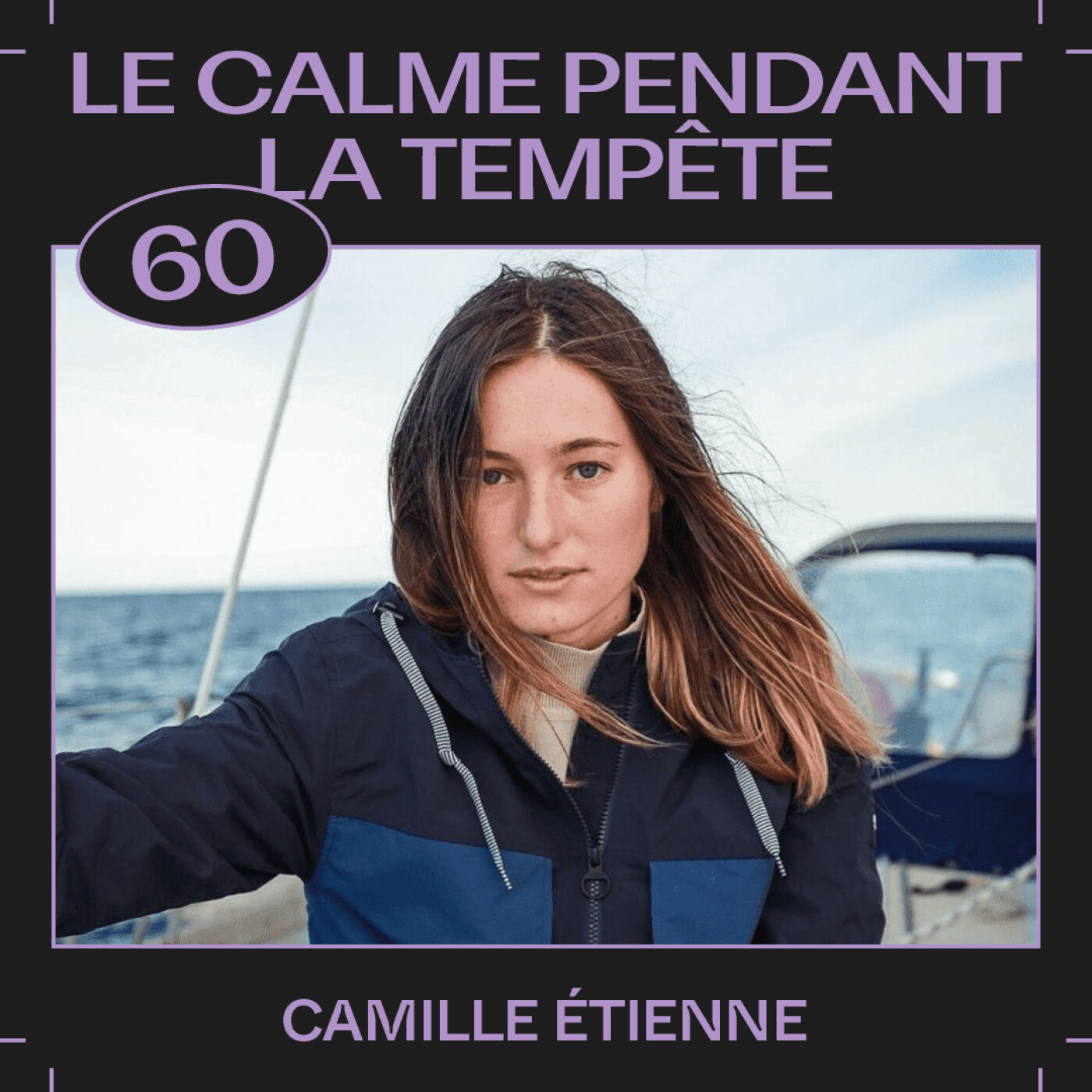 #60 â Le calme pendant la tempĂȘte, avec Camille Etienne