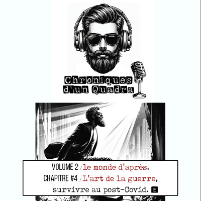 VOLUME 2 I CHAPITRE #4 I L'art de la guerre, survivre au post-Covid cover
