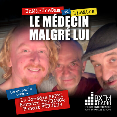 Un Mic Une Cam - Le médecin malgré lui - Comédie KAPEL cover