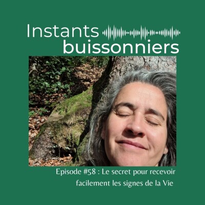 Episode 58 : Le secret pour recevoir facilement les signes de la Vie cover