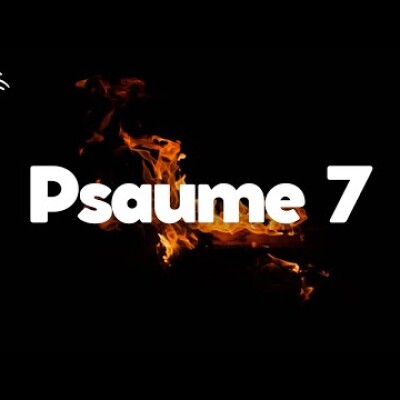 Psaume 7 • Prière dans la persécution, être libéré de ses ennemis cover