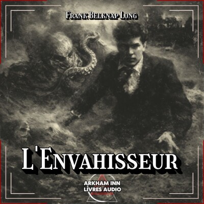 L'Envahisseur - Frank Belknap Long (1932) cover