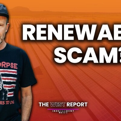 We Looked At The Data On Renewables And It Shocked Us | The West Report cover