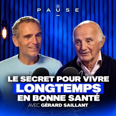 Les clés pour vivre mieux et plus longtemps avec le médecin Gérard Saillant cover