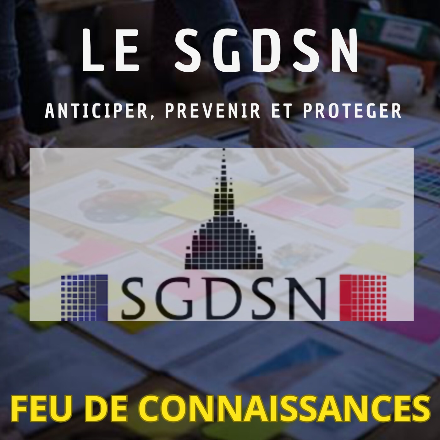 Le Secrétariat Général de la Défense et de la Sécurité Nationale episode artwork