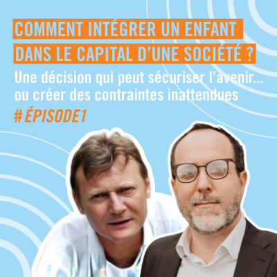 Associer un enfant mineur à son entreprise : ce que vous devez savoir avant de décider cover