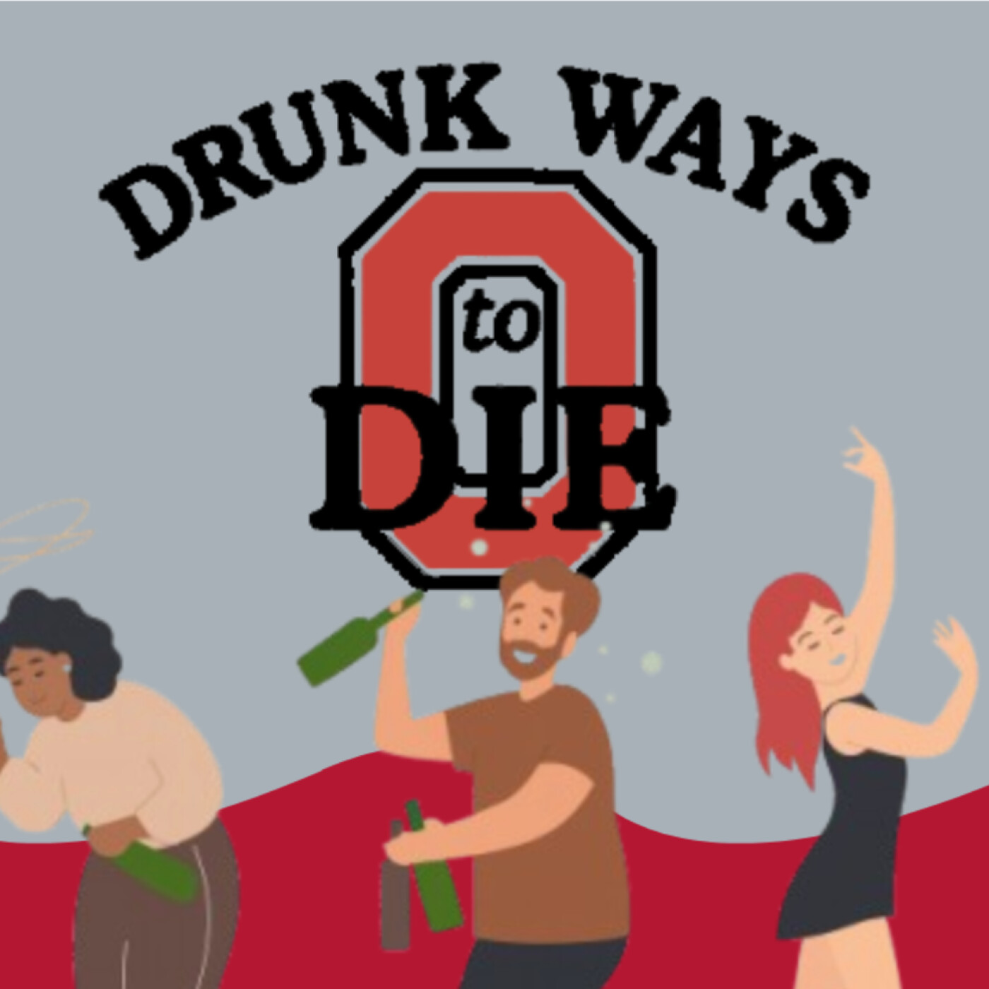 Drunk Ways to Die podcast artwork