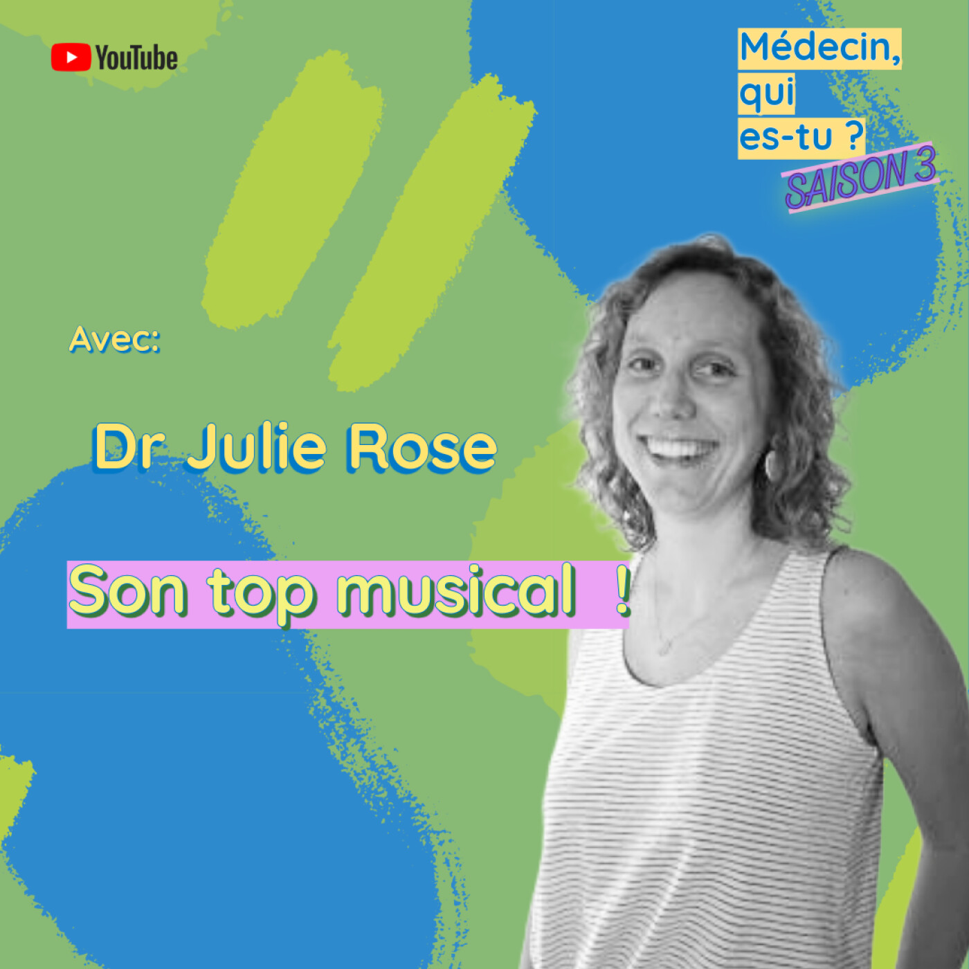 Dr Julie Rose: Son top musical ! episode artwork