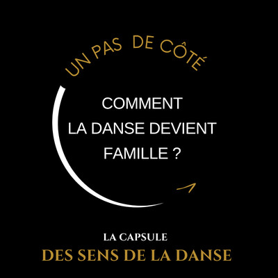 Un pas de côté — Comment la danse devient famille cover