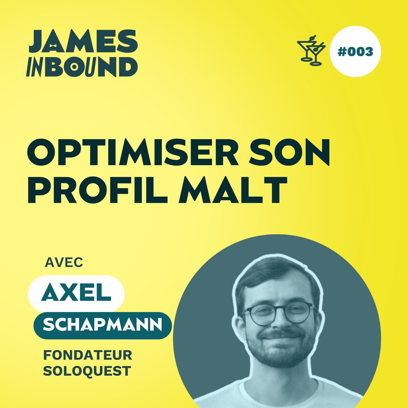 #003 • Optimiser son profil Malt • Axel Schapmann, indie hacker • Secret acquisition client