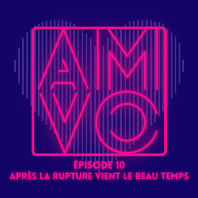 Ep 10. Après la rupture vient le beau temps cover