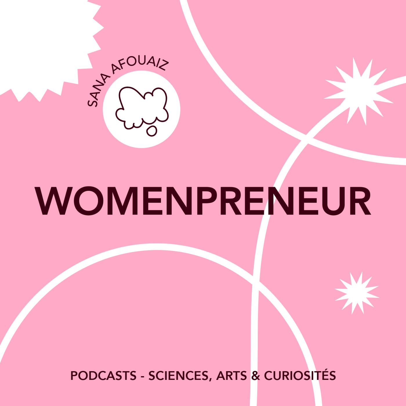 Épisode 134 - Womenpreneur | Feat. Sana Afouaiz