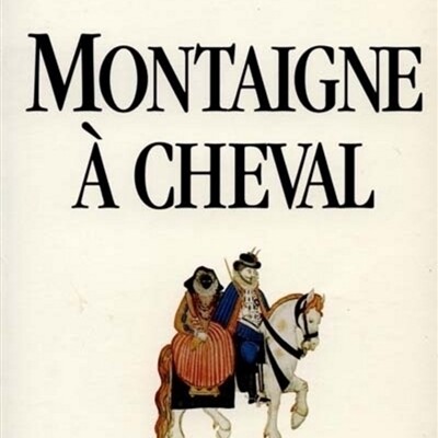 Archives sonores - Jean Lacouture - Montaigne à cheval cover