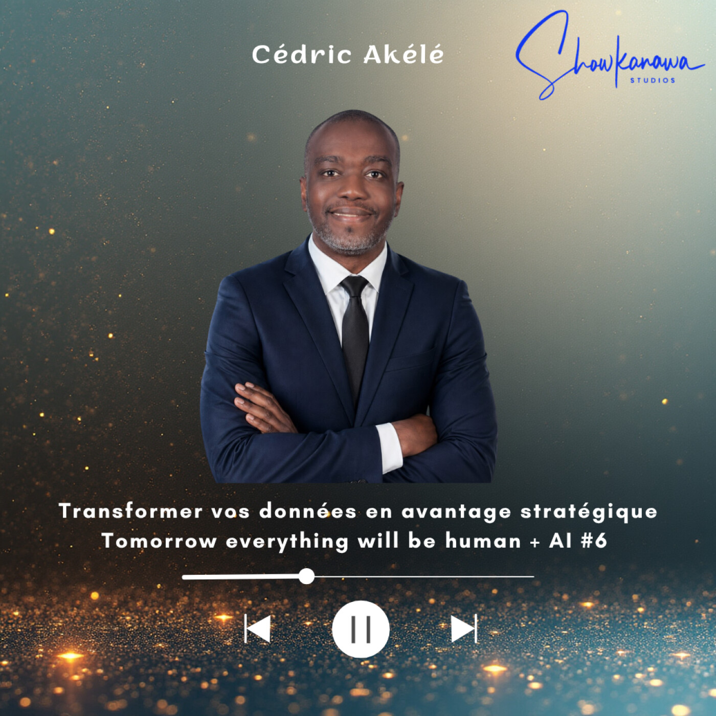 Transformer vos données en avantage stratégique | Tomorrow everything will be human + AI #6 episode artwork
