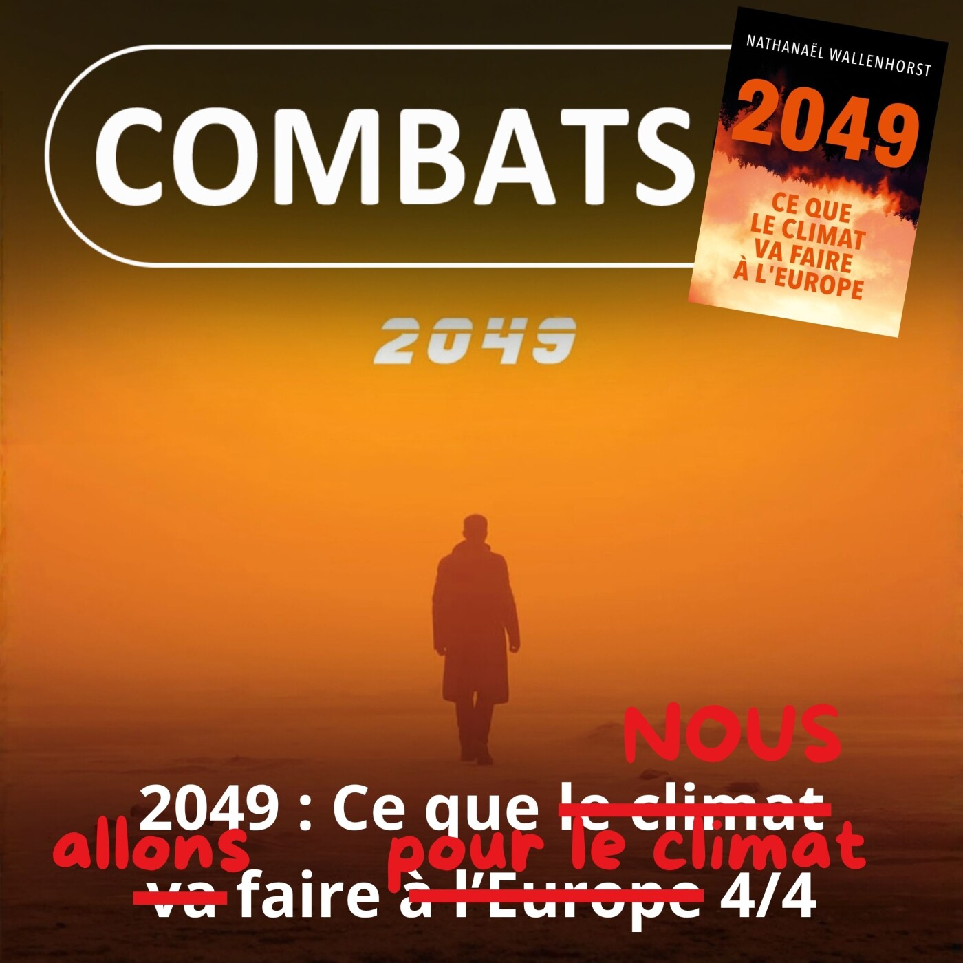 S05E32 2049 : Ce que le climat va faire à l'Europe 4/4, les solutions (Nathanaël Wallenhorst)
