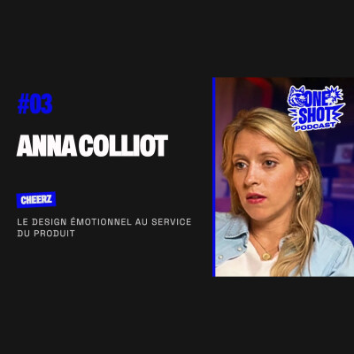 🐺#3 de One Shot : Anna Colliot, le design émotionnel pour les utilisateurs. cover