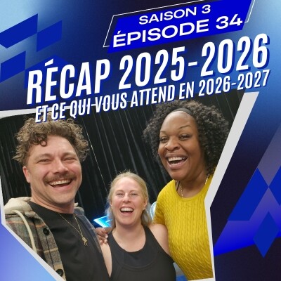 S3.34 - Récap 2025-2026 et ce qui vous attend en 2026-2027 cover