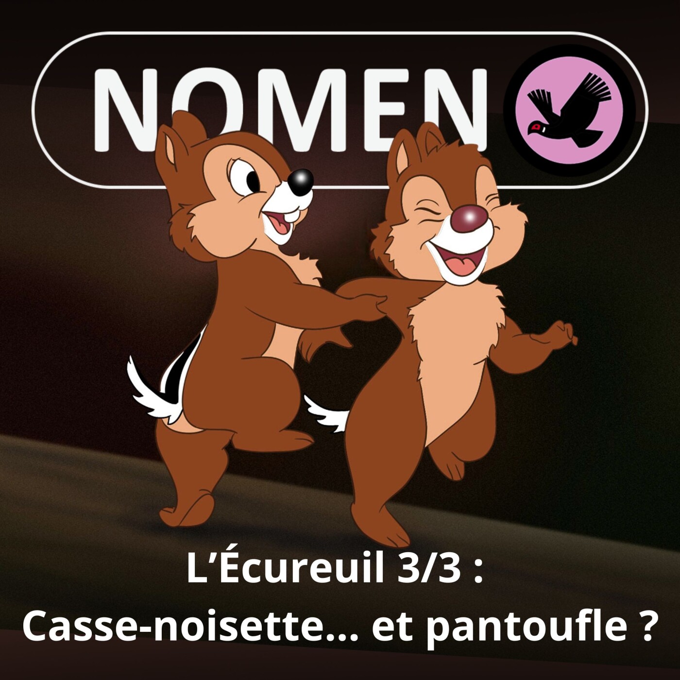 S05E49 L'Écureuil 3/3 : Casse-noisette et pantoufle ?