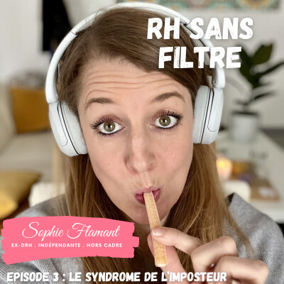 RH Sans Filtre Episode 3 – Le syndrome de l'imposteur, on en parle? cover