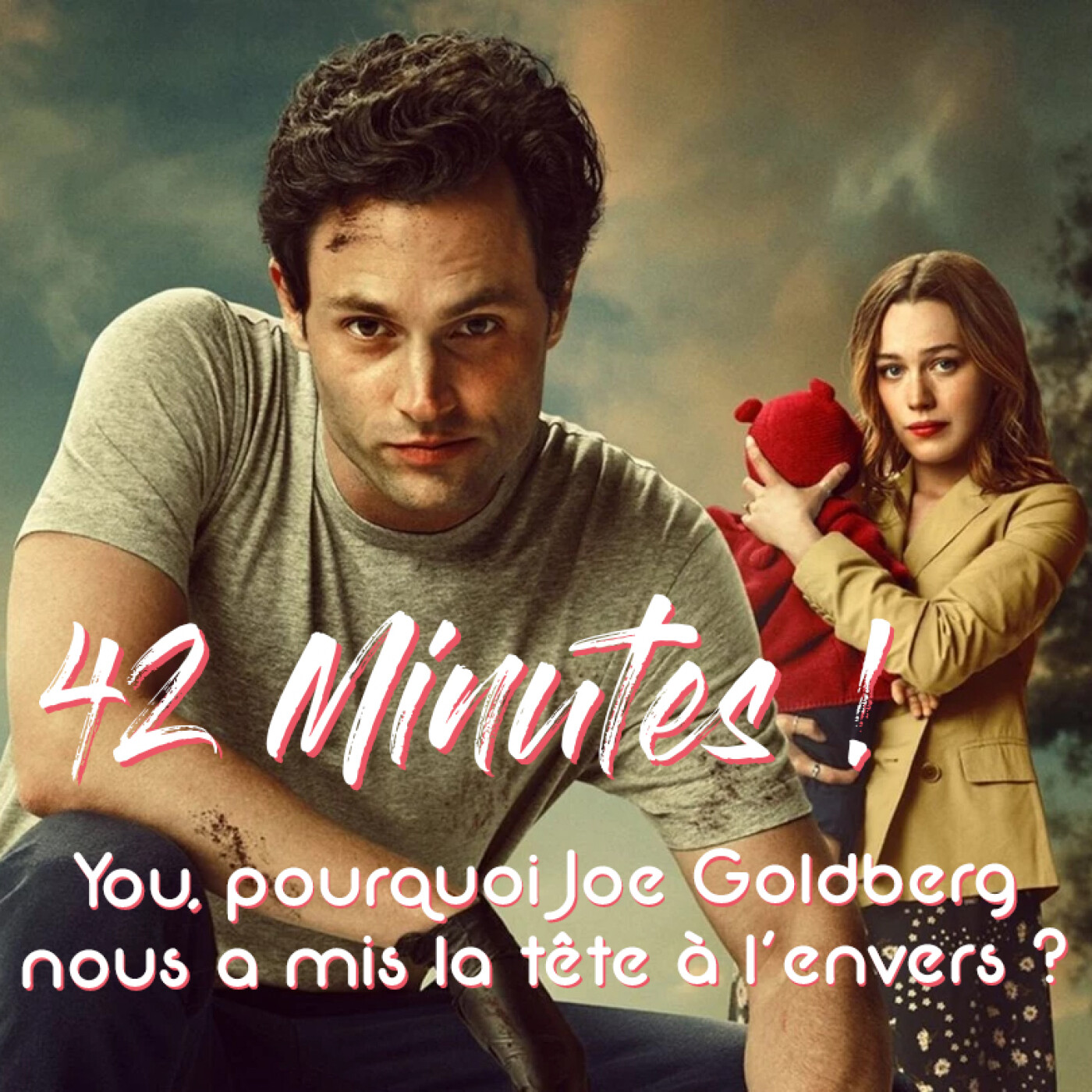 S06E17 – You, pourquoi Joe Goldberg nous a mis la tête à l’envers ?