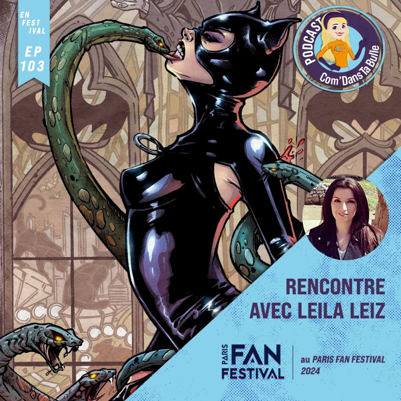 CDTB : Rencontre avec Leila Leiz - Paris Fan Festival 2024