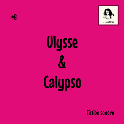 Ulysse & Calypso : épisode 8 "Le départ d'Ulysse" cover