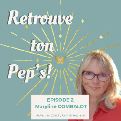 Episode 2 - Invitée Maryline Combalot: réussir son retour au travail après un burnout cover
