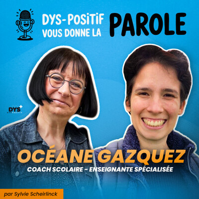 DYS-POSITIF VOUS DONNE LA PAROLE - Océane GAZQUEZ cover