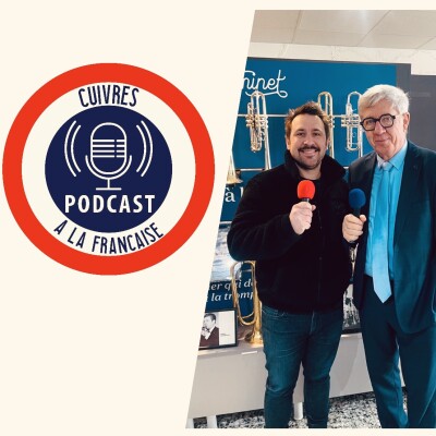 🎙️ Cuivres à la Française – Épisode #53 Jean-Michel Ricquebourg 🎺 cover
