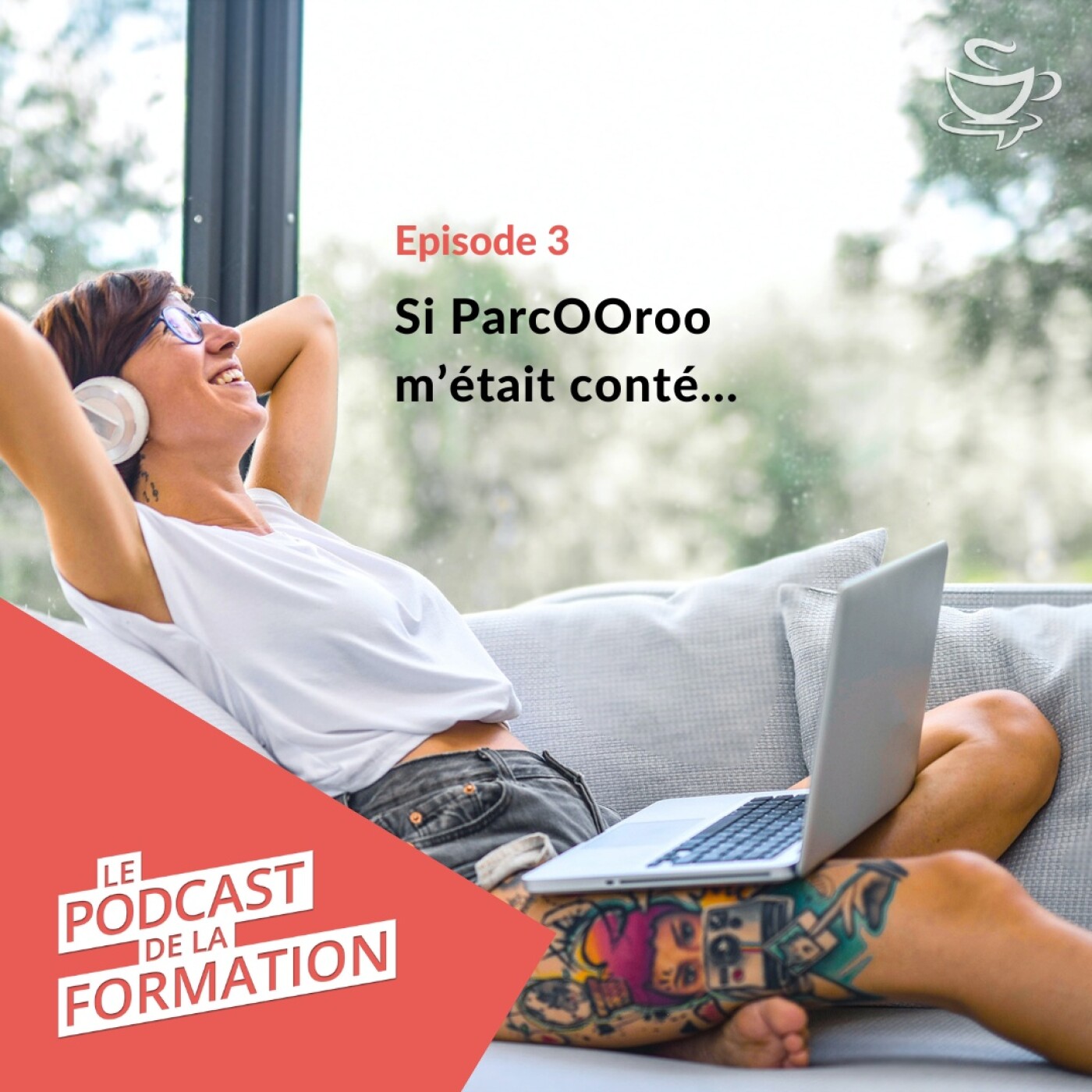 E3 - Si ParcOOroo m’était conté…