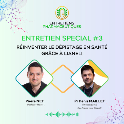 Entretien Spécial #3 : Réinventer le dépistage en santé grâce à Lianeli cover