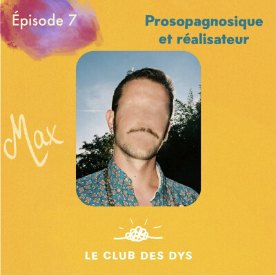 Max, prosopagnosique et réalisateur cover