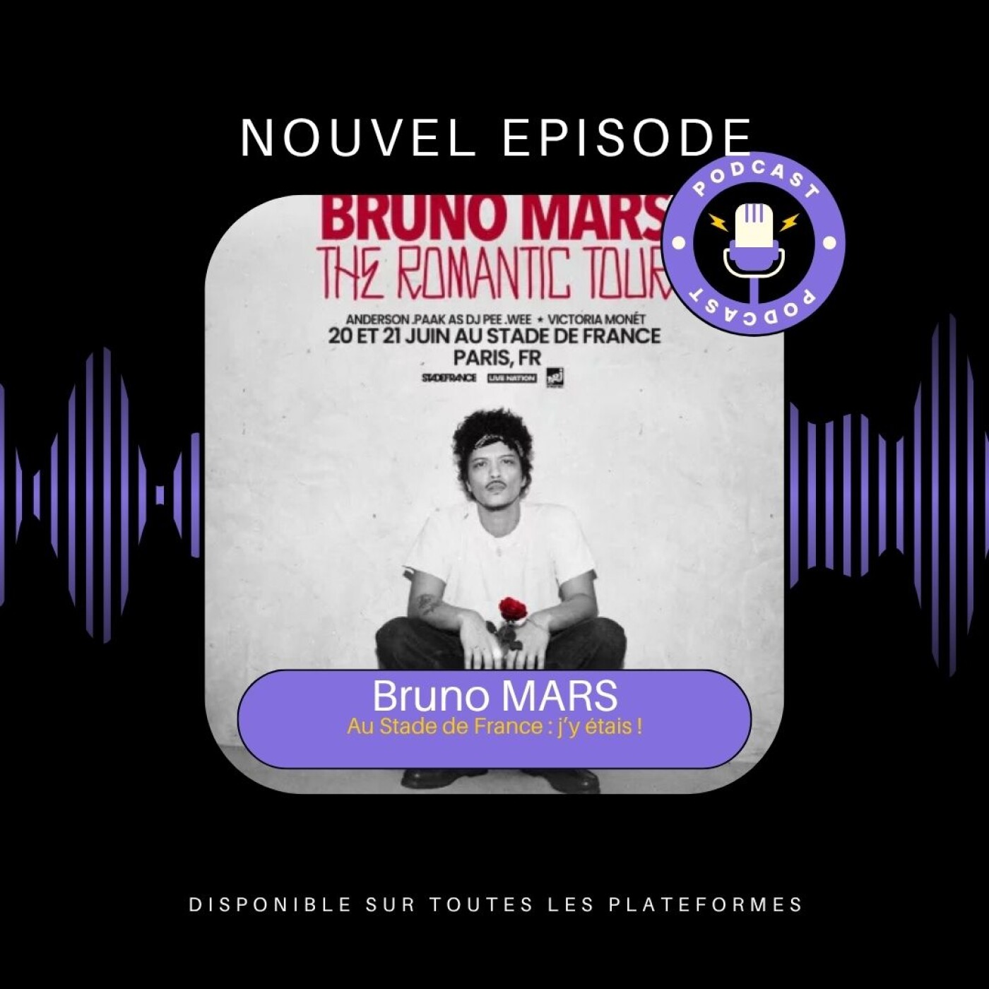 Bruno Mars au Stade de France : j'y étais ! episode artwork