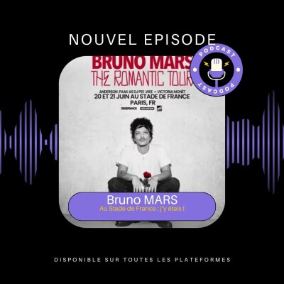 Bruno Mars au Stade de France : j'y étais ! cover