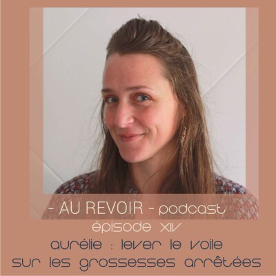 #14 Aurélie : lever le voile sur les grossesses arrêtées cover