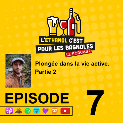 Plongée dans la vie active partie 2 : défis, doutes et détours vers l'alcoolisation ! cover