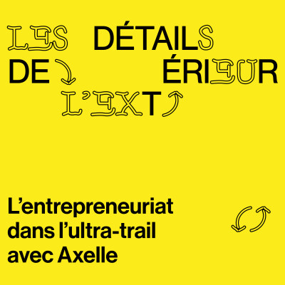 Épisode #6 - L'entrepreneuriat dans l'ultra-trail avec Axelle cover
