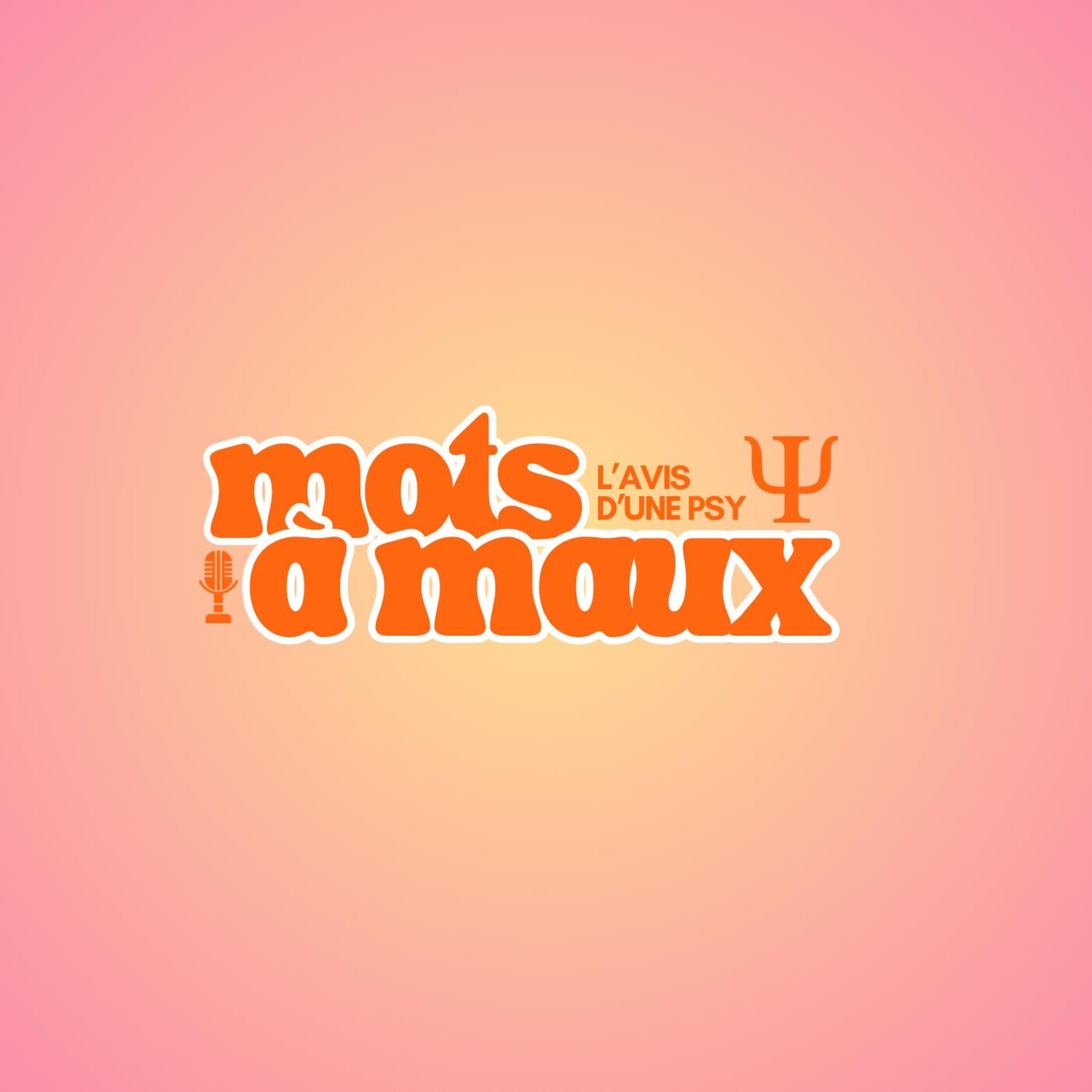 Mots à maux - Psychologie, émotions & société podcast artwork