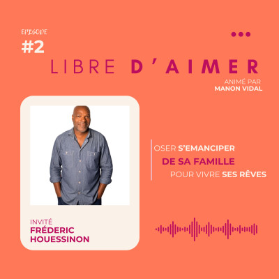 #2 : s'émanciper de sa famille pour vivre ses rêves. cover
