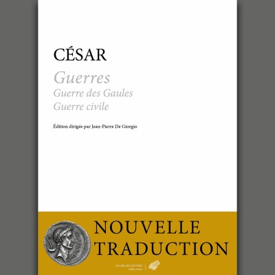 César - Guerres. Guerre des Gaules et Guerre civile cover